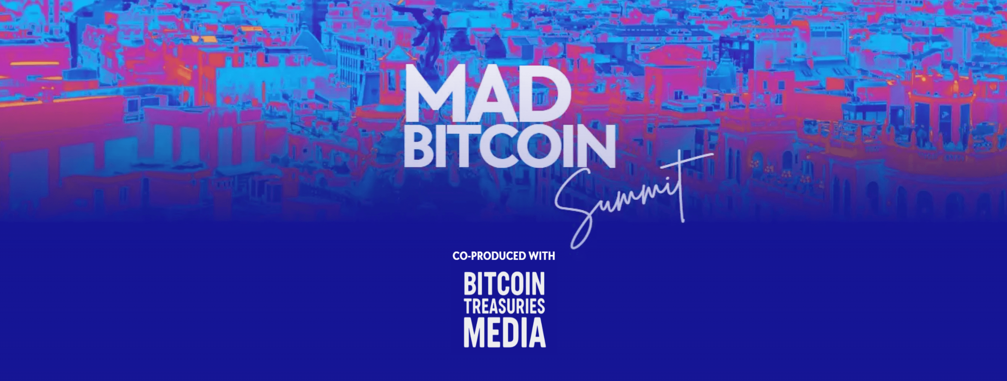 The MadBitcoin Summit 2026 is the ultimate gathering for corporate leaders, Bitcoin treasury innovators, banking and energy sector executives, CEOs, CFOs, institutional investors and regulators.