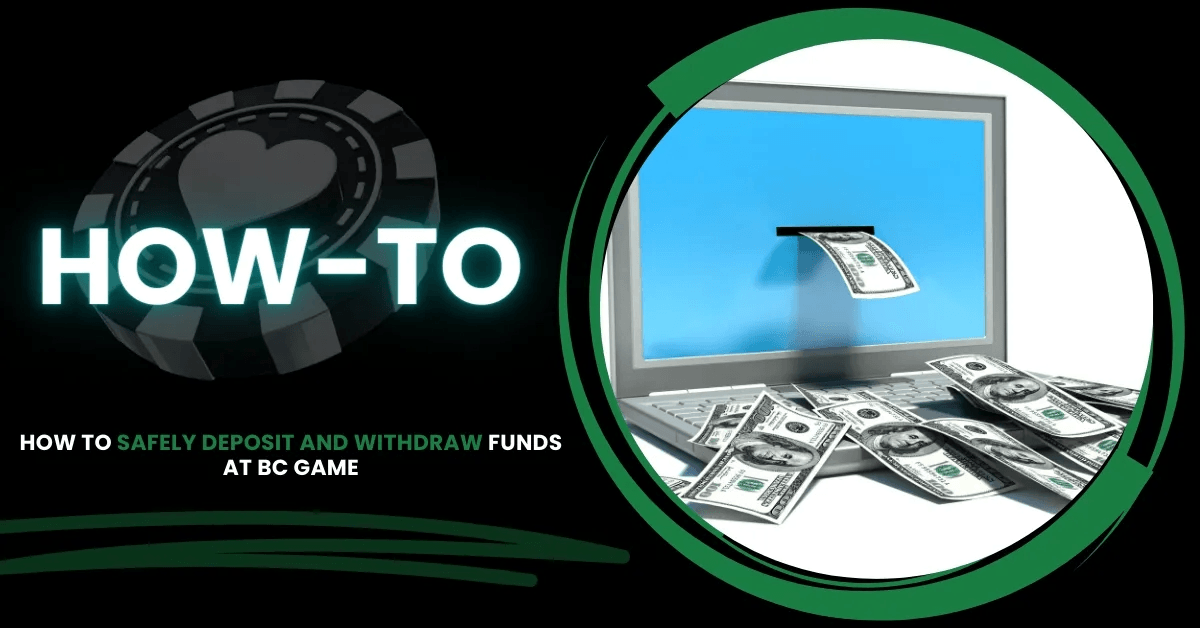 How to Deposit and Withdraw on BC.Game